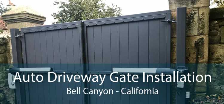 Auto Driveway Gate Installation Bell Canyon - California