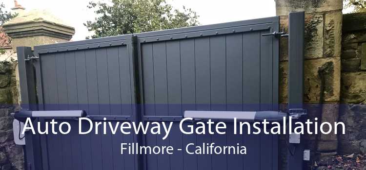 Auto Driveway Gate Installation Fillmore - California