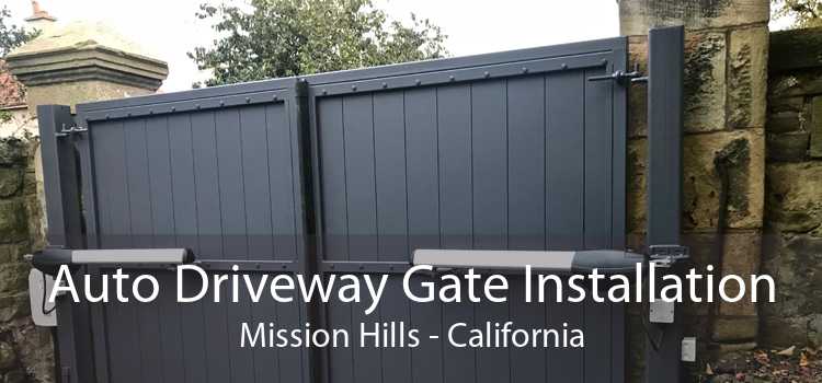 Auto Driveway Gate Installation Mission Hills - California