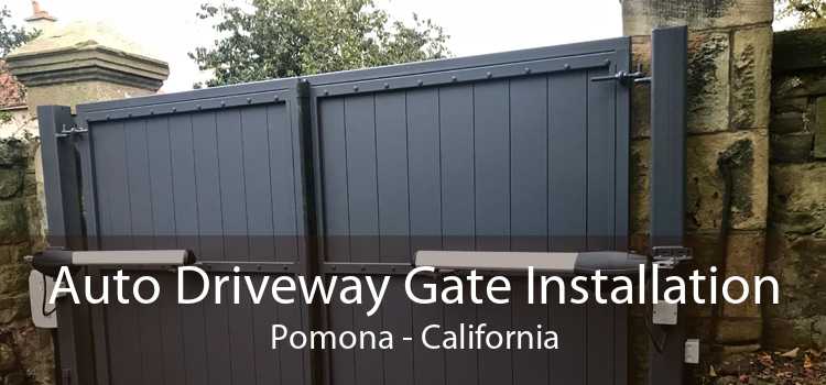 Auto Driveway Gate Installation Pomona - California