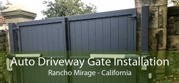 Auto Driveway Gate Installation Rancho Mirage - California