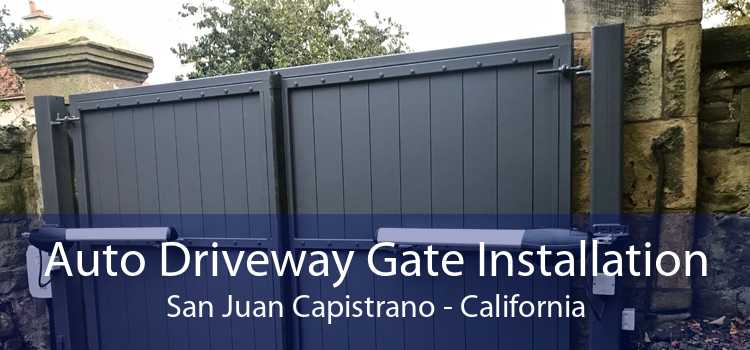 Auto Driveway Gate Installation San Juan Capistrano - California