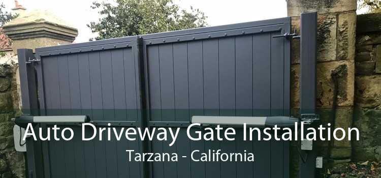 Auto Driveway Gate Installation Tarzana - California