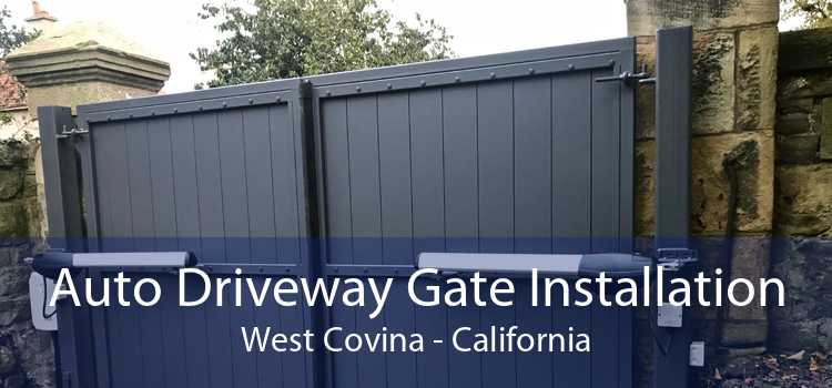 Auto Driveway Gate Installation West Covina - California