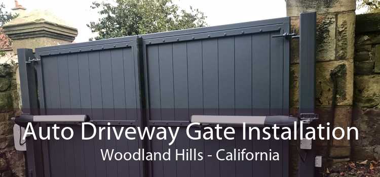 Auto Driveway Gate Installation Woodland Hills - California