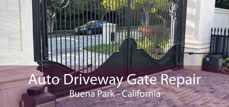 Auto Driveway Gate Repair Buena Park - California