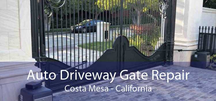 Auto Driveway Gate Repair Costa Mesa - California