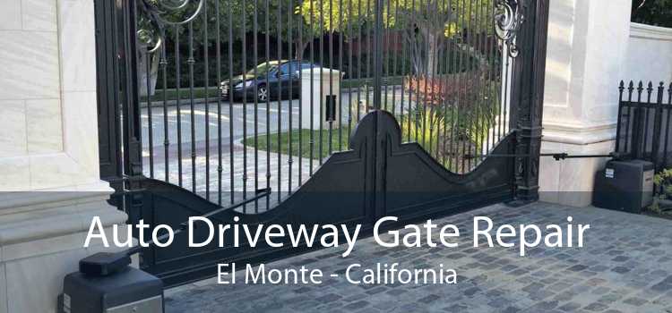 Auto Driveway Gate Repair El Monte - California