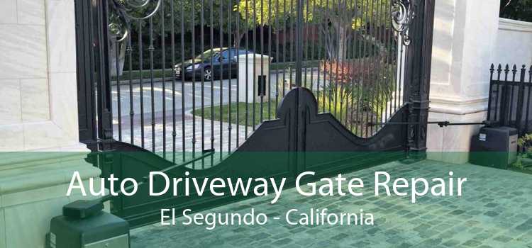 Auto Driveway Gate Repair El Segundo - California