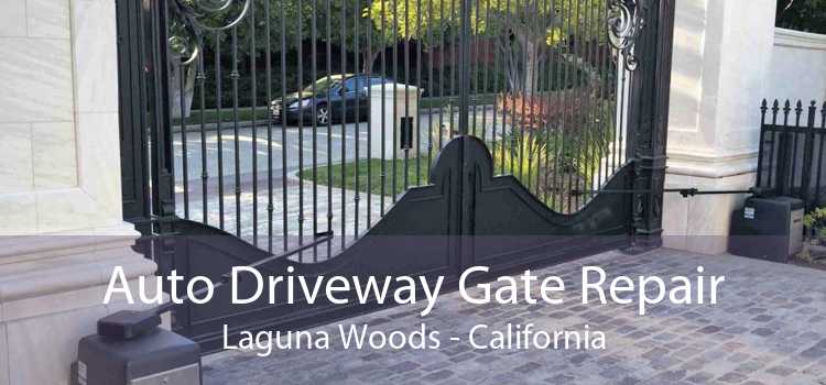 Auto Driveway Gate Repair Laguna Woods - California