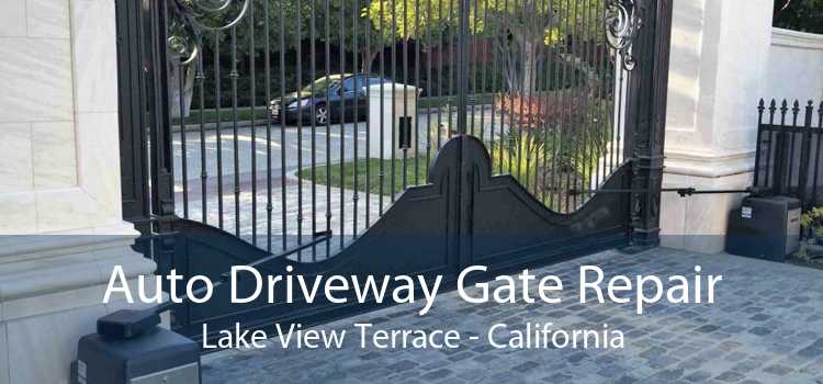 Auto Driveway Gate Repair Lake View Terrace - California