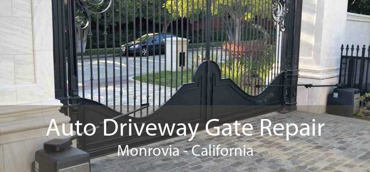 Auto Driveway Gate Repair Monrovia - California