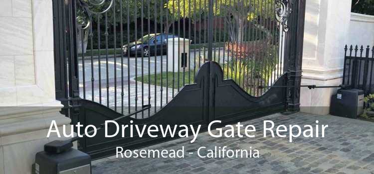 Auto Driveway Gate Repair Rosemead - California