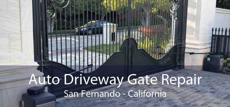 Auto Driveway Gate Repair San Fernando - California