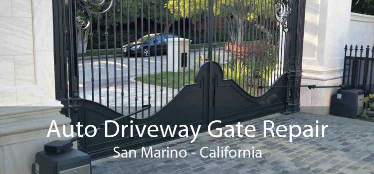 Auto Driveway Gate Repair San Marino - California