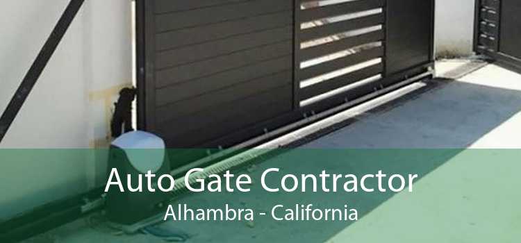 Auto Gate Contractor Alhambra - California