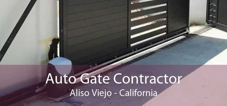 Auto Gate Contractor Aliso Viejo - California