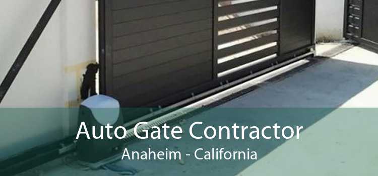 Auto Gate Contractor Anaheim - California