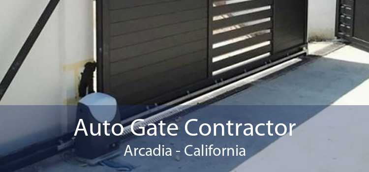 Auto Gate Contractor Arcadia - California