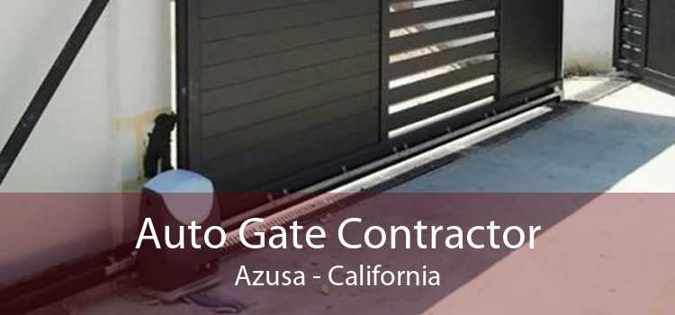 Auto Gate Contractor Azusa - California