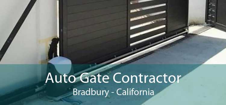 Auto Gate Contractor Bradbury - California