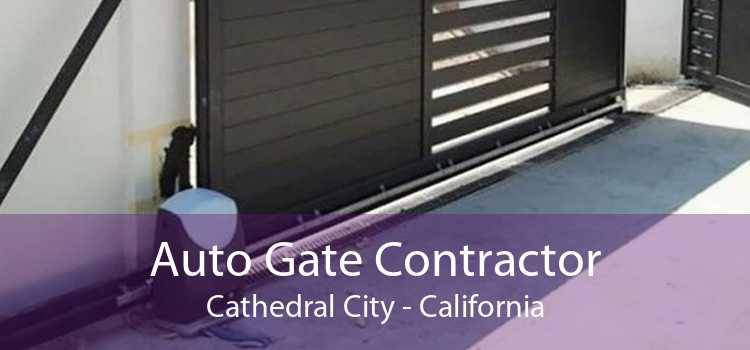 Auto Gate Contractor Cathedral City - California