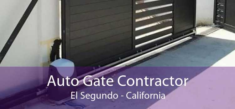 Auto Gate Contractor El Segundo - California