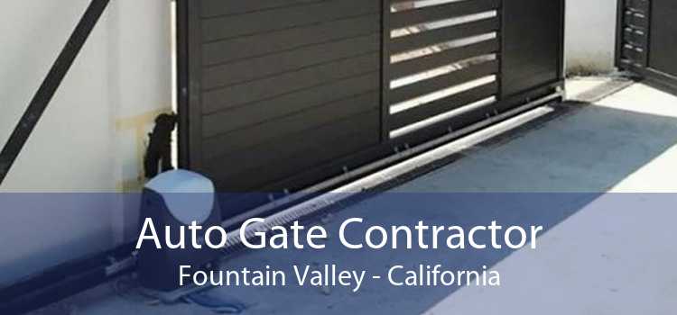 Auto Gate Contractor Fountain Valley - California