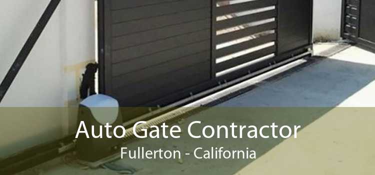 Auto Gate Contractor Fullerton - California