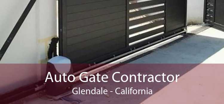 Auto Gate Contractor Glendale - California