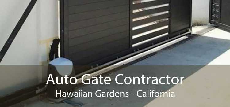 Auto Gate Contractor Hawaiian Gardens - California