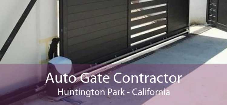 Auto Gate Contractor Huntington Park - California