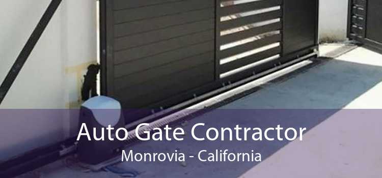 Auto Gate Contractor Monrovia - California