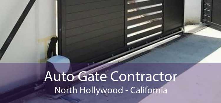 Auto Gate Contractor North Hollywood - California