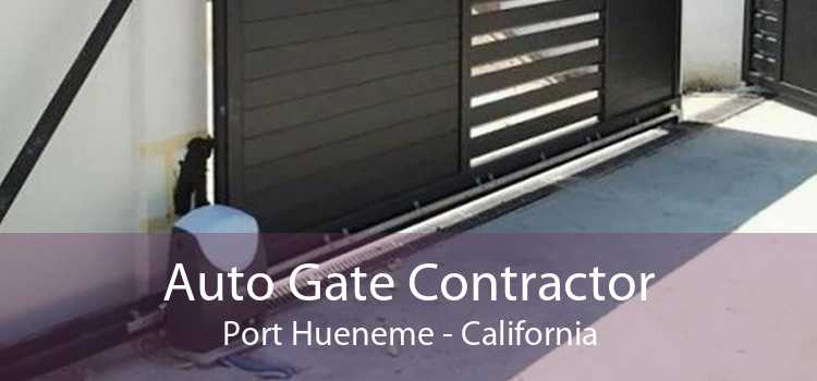 Auto Gate Contractor Port Hueneme - California