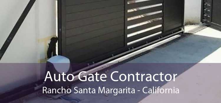 Auto Gate Contractor Rancho Santa Margarita - California