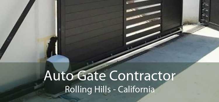 Auto Gate Contractor Rolling Hills - California