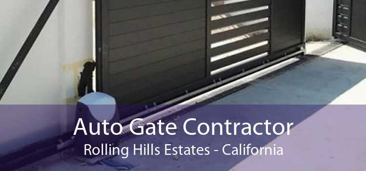 Auto Gate Contractor Rolling Hills Estates - California