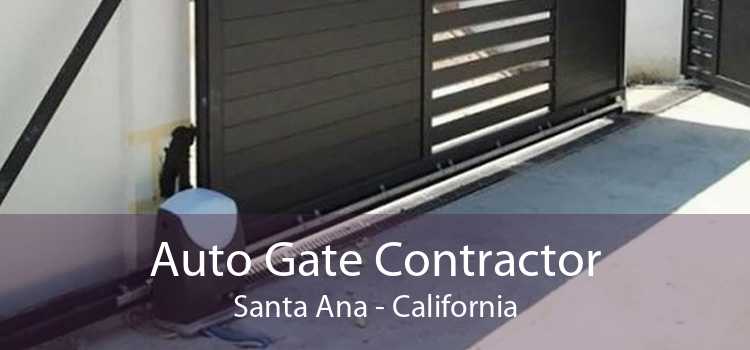 Auto Gate Contractor Santa Ana - California