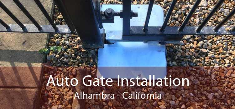 Auto Gate Installation Alhambra - California