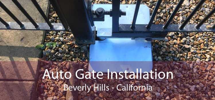 Auto Gate Installation Beverly Hills - California