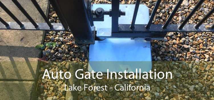 Auto Gate Installation Lake Forest - California