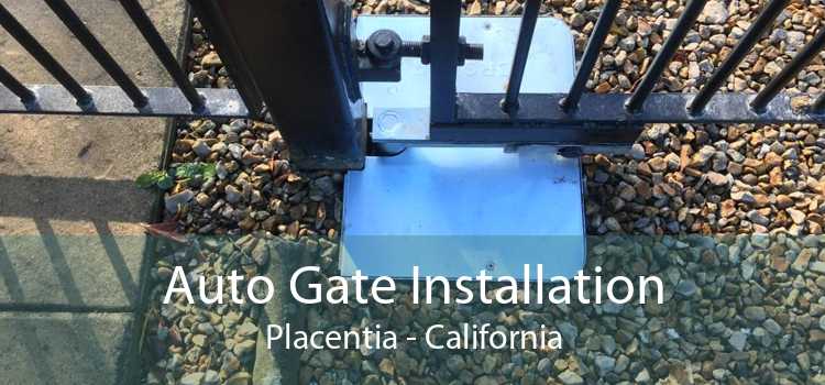 Auto Gate Installation Placentia - California