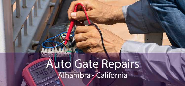 Auto Gate Repairs Alhambra - California