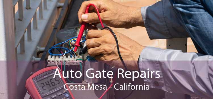 Auto Gate Repairs Costa Mesa - California