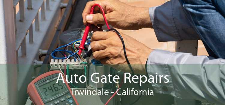 Auto Gate Repairs Irwindale - California