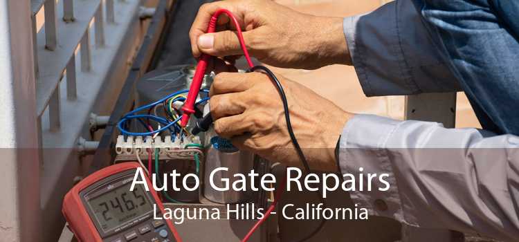 Auto Gate Repairs Laguna Hills - California