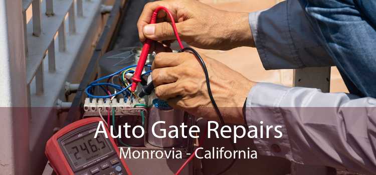 Auto Gate Repairs Monrovia - California