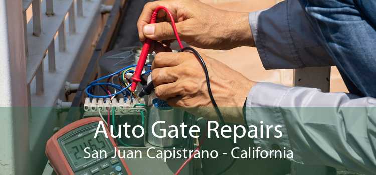 Auto Gate Repairs San Juan Capistrano - California