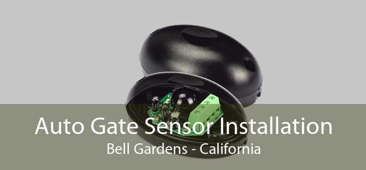 Auto Gate Sensor Installation Bell Gardens - California